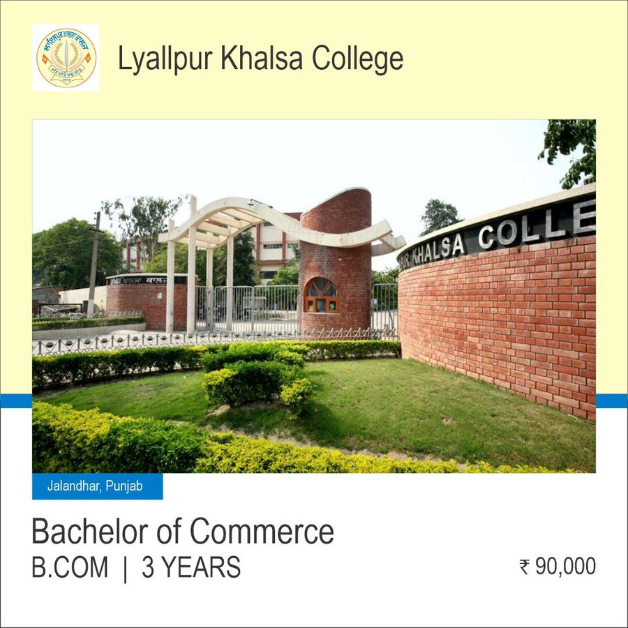 Bachelor of Commerce [B.Com] at Lyallpur Khalsa College, Jalandhar